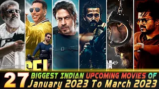 27 New Upcoming Indian Movies January to March 2023 | Biggest Bollywood Hindi Films Releasing 2023.