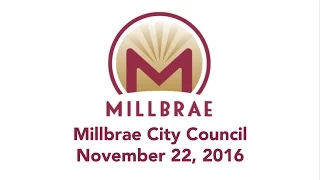 Millbrae City Council - November 22, 2016