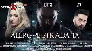 JerryCo feat. Jayoh & Amna - Alerg Pe Strada Ta ⭕ 1H MIX