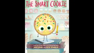 The Smart Cookie! | READ ALOUD | KIDS BOOK | POSITIVE STORY FOR STUDENTS
