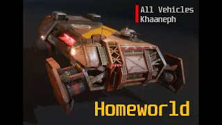 Homeworld Deserts of Kharak - Khaaneph Faction - Vehicle Showcase