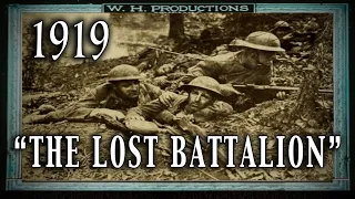 "The Lost Battalion" 1919 WW1 Silent Film Classic - Starring Veterans of the Battle