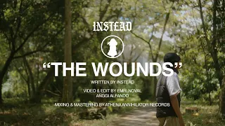 Instead "The Wounds" (Official Music Video)