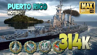 Cruiser Puerto Rico on map Hotspot, 314k damage - World of Warships