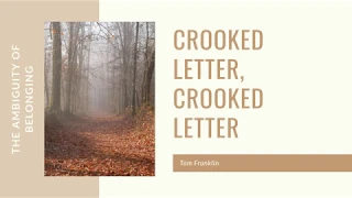 "The Ambiguity of Belonging" in Crooked Letter, Crooked Letter von Tom Franklin