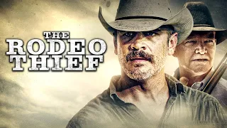 The Rodeo Thief | Western Starring Thom Hallum | Robert Keith | Sam Marra