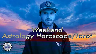 Weekend Astrology Horoscope/Tarot May 4th/5th 2024 (All Signs)