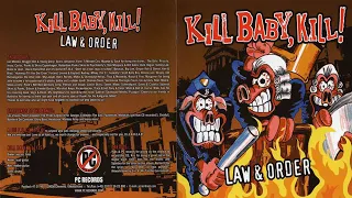 Kill Baby kill - Law & Order  - Full Album