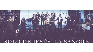 Solo de Jesús, La Sangre - Su Presencia (Nothing But The Blood) - Español