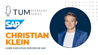 Christian Klein, CEO of SAP | TUM Speakers Series