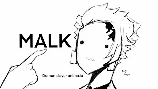 Demon slayer animatic: MALK