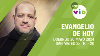 El evangelio de hoy Domingo 26 Mayo de 2024 📖 #LectioDivina #TeleVID