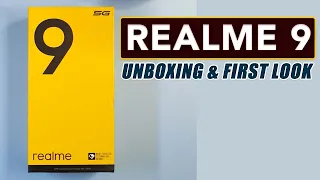 Realme 9 Unboxing, First Look, Features, Specifications & Price in India
