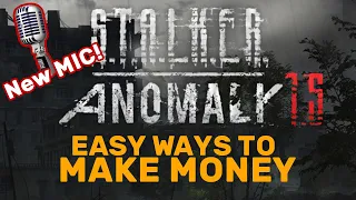 STALKER Anomaly 1.5: Easy ways to Make Money