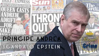 Il Principe Andrea: lo Scandalo Epstein