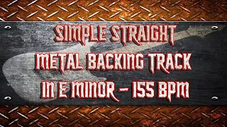 Simple Straight Metal Backing Track (Bass & Drums) in E Minor | 155 BPM (HQ,HD)