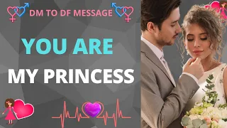 💌💘dm df 💘💌YOU ARE MY PRINCESS💞dm to df 💘divine masculine 💞dm2df message | df dm