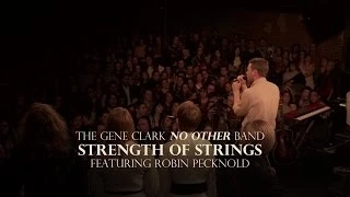 The Gene Clark No Other Band - "Strength of Strings" Ft. Robin Pecknold