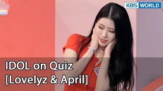 [ENG] IDOL on Quiz #6 (Lovelyz & April) KBS WORLD TV legend program requested by fans | KBS WORLD TV