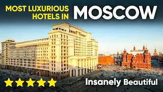 Most Luxurious Hotels in Moscow