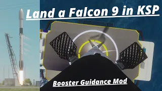 How to Land a SpaceX Falcon 9 on a Drone Ship in Kerbal Space Program Booster Guidance Tutorial