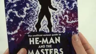He-Man and the Masters of the Universe - The unofficial cartoon guide - by James Eatock