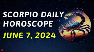 Scorpio Daily Horoscope Today, June 7, 2024