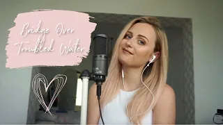 Bridge Over Troubled Water (cover by Zoe Louise)