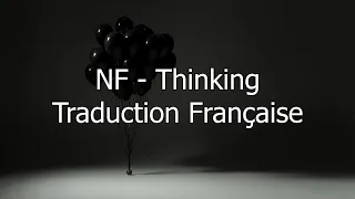 NF - Thinking / Traduction française