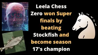 Leela Chess Zero won TOP Chess Engine Championship by Defeating Stockfish