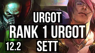 URGOT vs SETT (TOP) | Rank 1 Urgot, 8/1/5, 1.9M mastery, Godlike | JP Master | 12.2