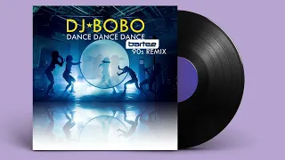 DJ BoBo - Dance Dance Dance (BARTEE 90s Extended Version)