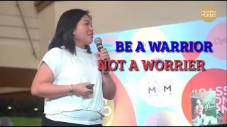 Be A Warrior, Not A Worrier by Blanca Dela Cruz