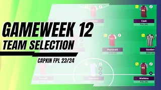 GW12 | TEAM SELECTION | Fantasy Premier League 2023/2024 | TIPS/GUIDE