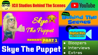 Behind The Scenes: Skye The Puppet | [CJ] Studios