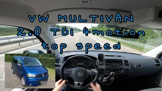 TOP SPEED VOLKSWAGEN MULTIVAN 4motion 2.0 TDI TEST DRIVE NO LIMIT AUTOBAHN VW T5 POV