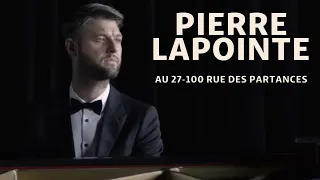 Pierre Lapointe - Au 27-100 rue des Partances (Paris tristesse)