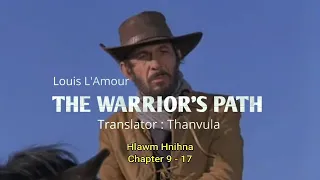 THE WARRIOR'S PATH | Part - 2 (Chapter 9 - 17) | Author : Louis L'Amour | Translator : Thanvula