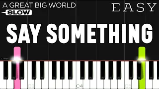 A Great Big World, Christina Aguilera - Say Something | SLOW EASY Piano Tutorial