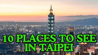 10 Absolute Must See Places In Taipei #taipei #taiwan #travel