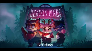 Beacon Pines Soundtrack | Uneasy