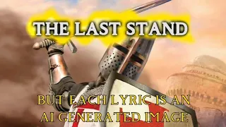 The Last Stand but each lyric is an AI generated image| Sabaton