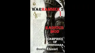 WARHAMMER 3 RADIOUS MOD Легенда Архан Черный 1 часть Все Кризисы 200 %