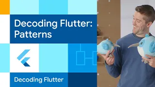 Patterns #DecodingFlutter