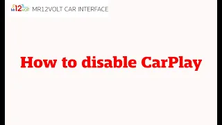 How to disable Apple CarPlay on Mr12Volt MOST CarPlay interface P2000