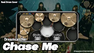 Dreamcatcher(드림캐쳐) 'Chase Me' | Real Drum Cover