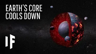 What If The Earth’s Core Cooled Down?