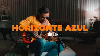 HORIZONTE AZUL | Eduardo Costa   (DVD #40Tena)