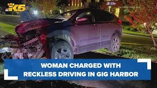 Woman facing reckless driving charges in Gig Harbor