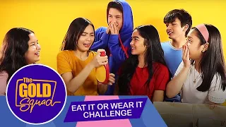 EAT IT OR WEAR IT THE GOLD SQUAD STYLE | The Gold Squad